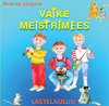 Mikko Perkoila & Andres Loigom: VÄIKE MEISTRIMEES - LASTELAULUD, nuottikirja